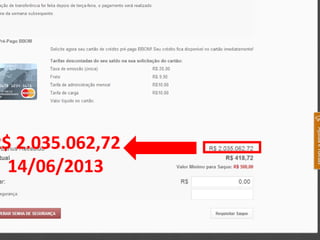 R$ 2.035.062,72
14/06/2013
 