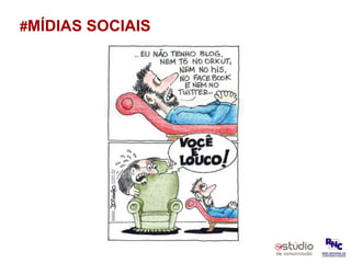 # MÍDIAS SOCIAIS 
