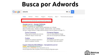 Busca por Adwords
 