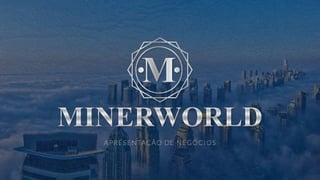 Apresentação minerworld 2017 