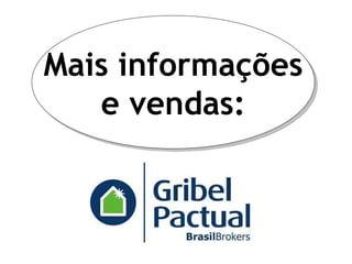 Mais informações e vendas: 