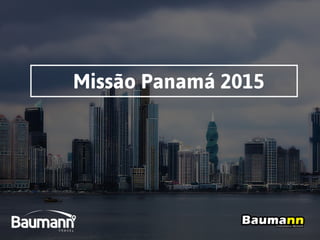 Missão Panamá 2015
 