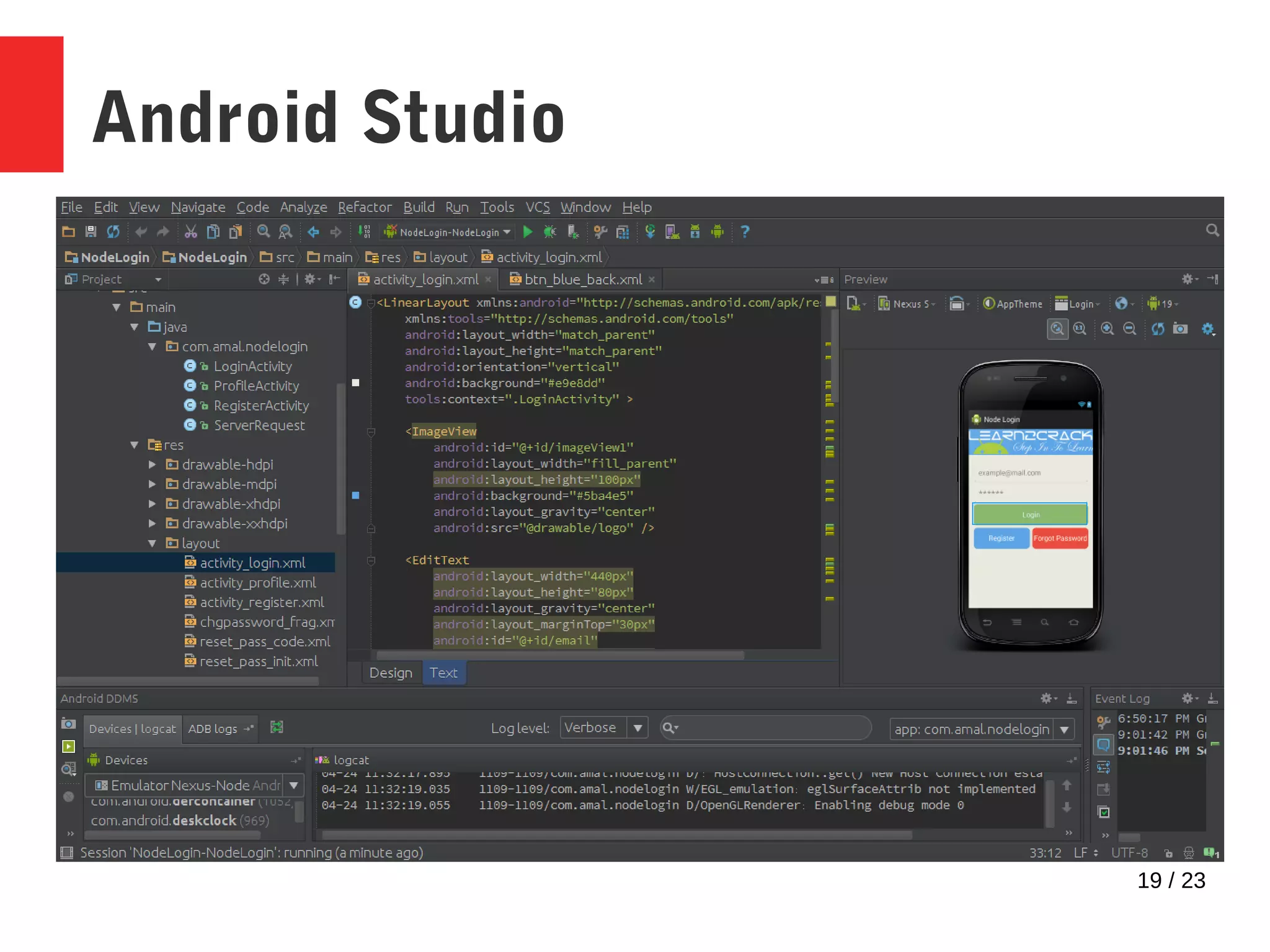 19 / 23
Android Studio
 