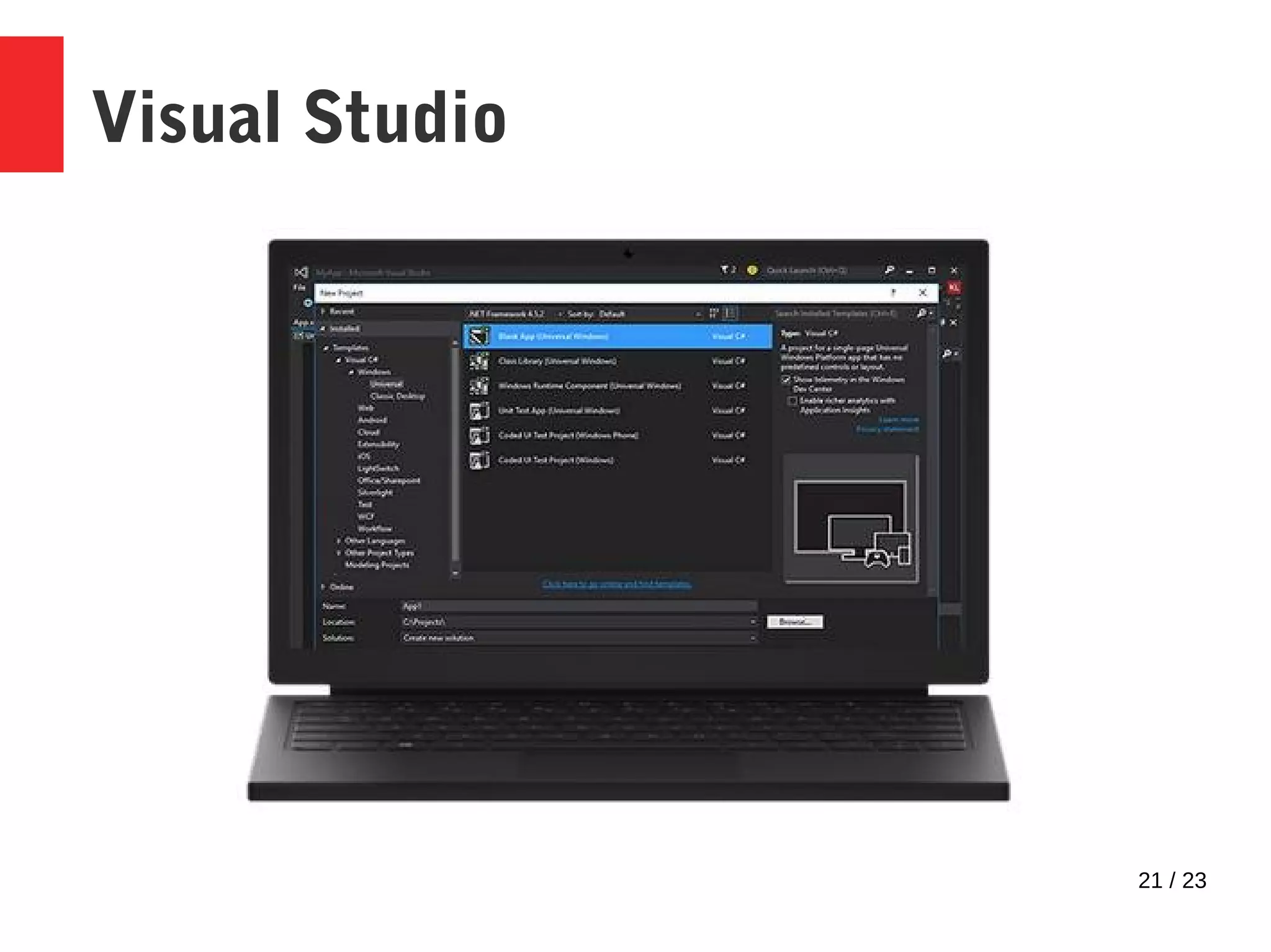 21 / 23
Visual Studio
 