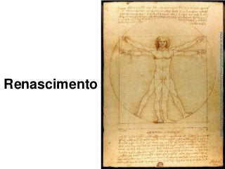 Renascimento
https://pt.wikipedia.org/wiki/Homem_Vitruviano_%28desenho_de_Leonardo_da_Vinci%29
 