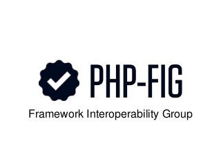 Framework Interoperability Group
 