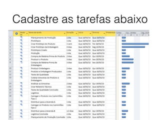 Cadastre as tarefas abaixo
 