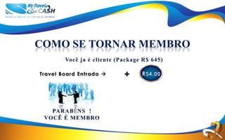 COMO SE TORNAR MEMBRO

            +
 
