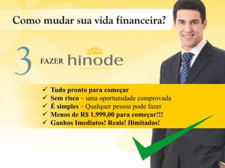  Tudo pronto para começar
 Sem risco – uma oportunidade comprovada
 É simples – Qualquer pessoa pode fazer
 Menos de R$ 1.999,00 para começar!!!
 Ganhos Imediatos! Reais! Ilimitados!
FAZER
 