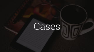 Cases
 