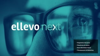 • Diagnóstico de marca
• Plataforma de marca
• Nova Identidade Visual
• Planejamento de Marketing
 