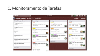 1. Monitoramento de Tarefas
 