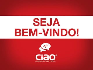 Ciao CSN Ciao Telecom Apresentação