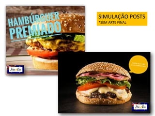 SIMULAÇÃO POSTS
*SEM ARTE FINAL
 