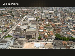Vila da Penha
 