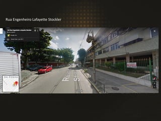 Rua Engenheiro Lafayette Stockler
 