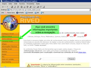 Aqui você encontra informações importantes sobre a navegação 