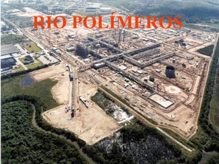 RIO POLÍMEROS
 