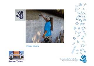 Pintura externa
 
