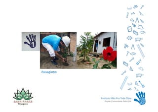 Paisagismo
 