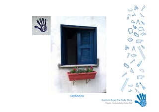 Jardineira
 