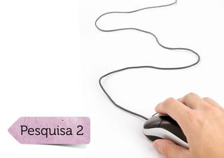 Pesquisa 2
 