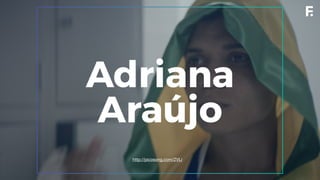 Ministério do Esporte + Fields360 Campanha Jogos Olímpicos 2016
Adriana
Araújo
http://picosong.com/ZVLi

 