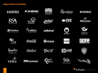 alguns clientes já atendidos:




                                sidi
                                MEDICINA POR IMAGEM




15
 