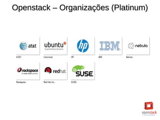 Openstack – Organizações (Platinum)Openstack – Organizações (Platinum)
 
