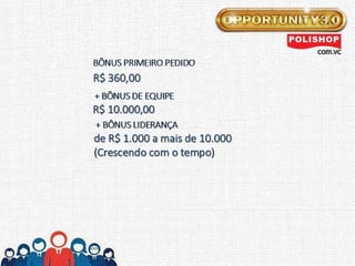 Apresentacao opportunity3.0  polishop.com.vc/angelomorais