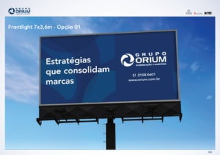 04
Frontlight 7x3,6m - Opção 01
 