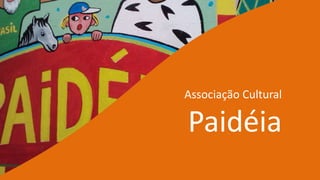 Associação CulturalPaidéia
