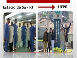 Estácio de Sá - RJ UFPR
 