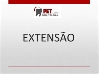 EXTENSÃO
 