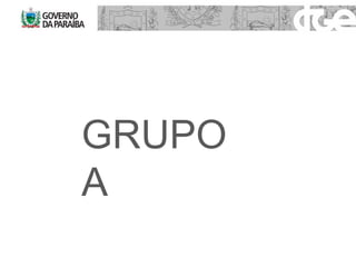 GRUPO  A 