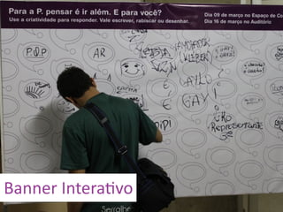 Banner	
  Intera7vo
 