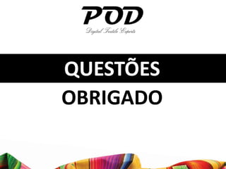 QUESTÕES
OBRIGADO
 