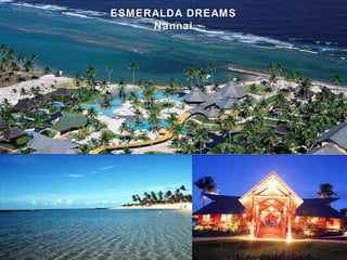 ESMERALDA DREAMS
     Nannai
 