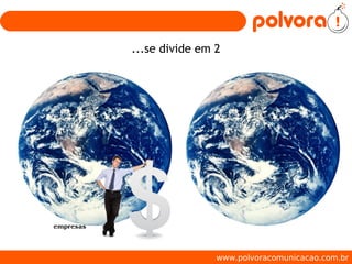 Polvora! Comunicação