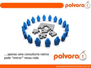 Polvora! Comunicação