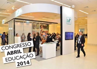 CONGRESSO
ABRIL
EDUCAÇÃO
2014