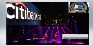 Programa de Incentivo
Parceria com o Citibank Hall com ações especificas como
camarotes para shows para clientes diretos ou indiretos.
 