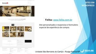Felita: www.felita.com.br
Unidade São Bernardo do Campo - Rudge Ramos/SP
 