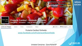 Unidade Campinas - Zona Norte/SP
 