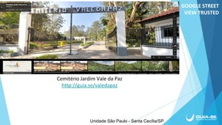Unidade São Paulo - Santa Cecília/SP
 