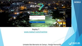 Unidade São Bernardo do Campo - Rudge Ramos/SP
 