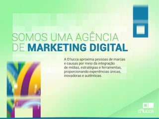 Apresentação de Marketing Digital da D'lucca | Jota