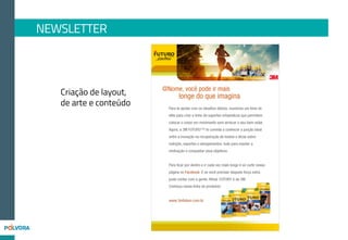 CASE WEB SÉRIE SUPER FORÇA
Objetivo:
Em 2013, Scotch-Brite
precisava de uma solução
para presentar seu novo
portfólio de produtos
CAMPANHA – SCOTCH BRITE
 