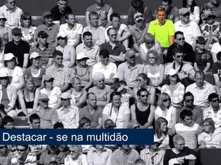 Destacar - se na multidãoJohnson Controls19