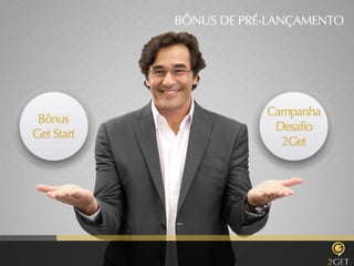 2 GET apresentação pre-lançamento 